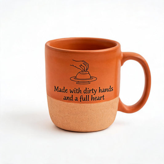 Dirty Hands Full Heart Pottery Mug - Ceramic Artist Coffee Mug 11oz - Gift for Potter