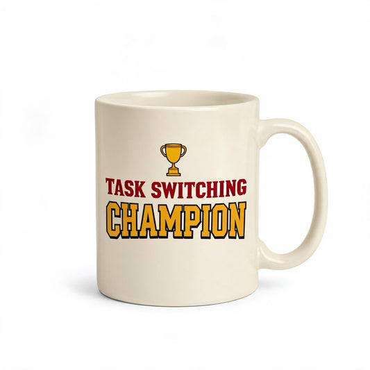 Task Switching Champion Mug - Funny ADHD Vintage Coffee Mug 11oz - Neurodivergent Gift